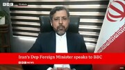 مصاحبه معاون وزیر خارجه با شبکه جهانی بی‌بی‌سی | روایت خطیب‌زاده از پیام‌هایی که آمریکا برای ایران فرستاد