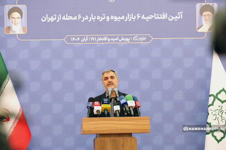 افتتاح همزمان ۶ بازار میوه تره بار در تهران