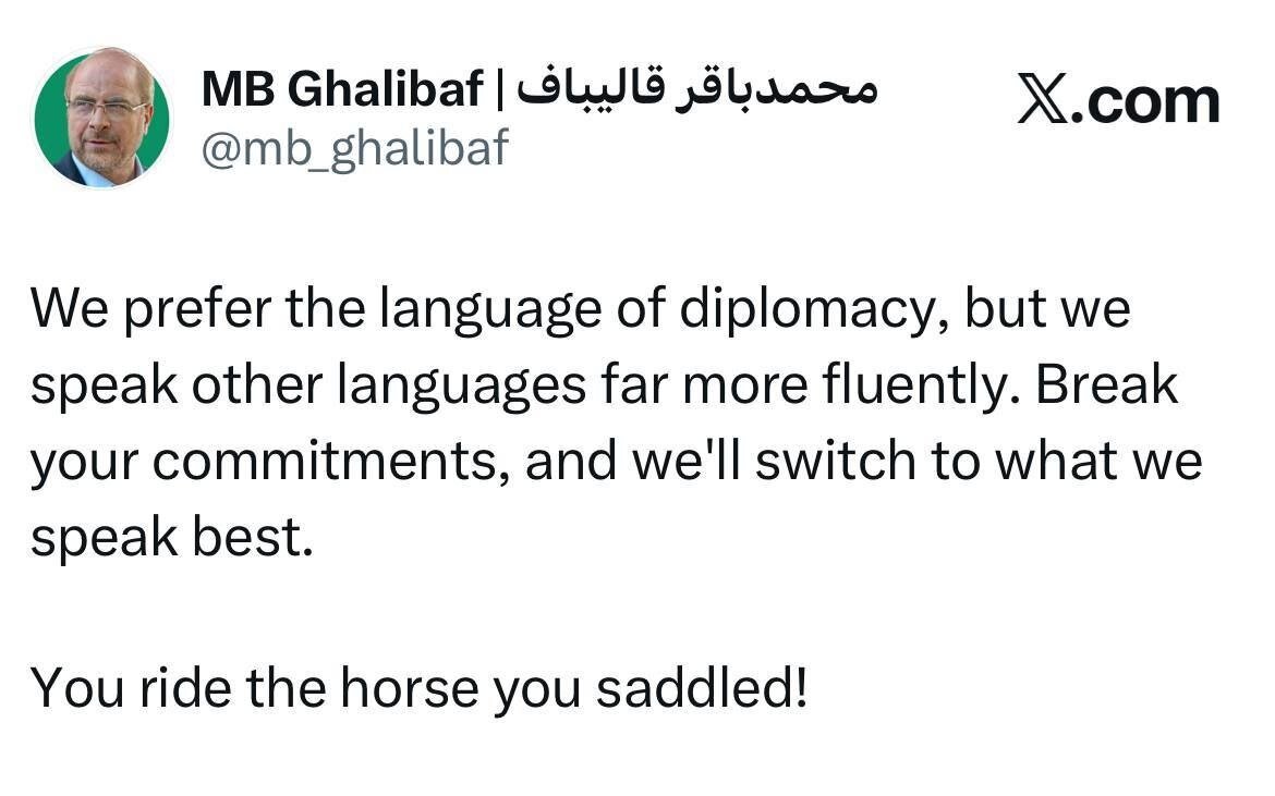 اولتیماتوم سنگین قالیباف ؛ ما زبان غیردیپلماسی را روانتر صحبت میکنیم ! |اگر تعهدات خود را بشکنید...