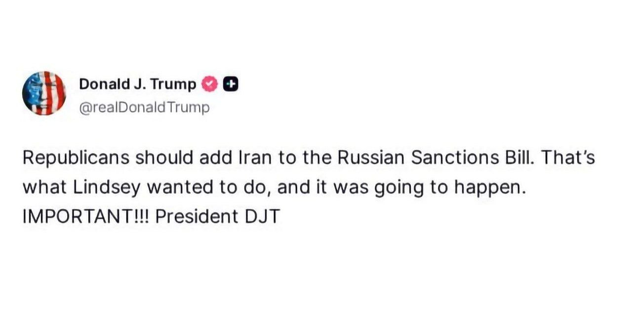 US President Donald Trump called for Iran to be added to the Russian sanctions bill.